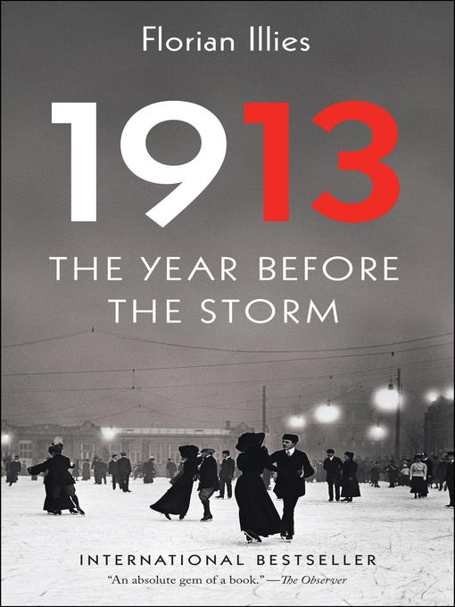 Title details for 1913 by Florian Illies - Available